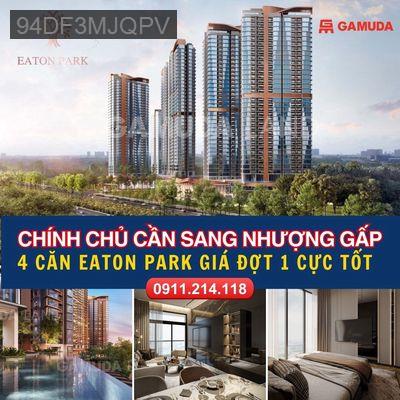 Chính chủ cần chuyển nhượng 4 căn hộ Eaton Park giá đợt 1 cực tốt - Phường An Phú  -  Quận 2 