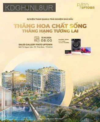 BÁN CĂN HỘ CHUNG CƯ CAO CẤP FIATO UPTOWN THỦ ĐỨC - Phường Tam Phú  -  Quận Thủ Đức 