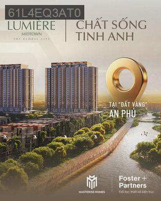 🌟 LUMIÈRE Midtown – SỐNG SANG TRỌN VẸN GIỮA TRÁI TIM TP.HCM MỚI 🌟 - Phường An Phú  -  Quận 2 