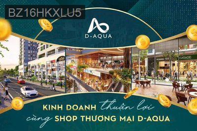 Giảm ngay 500tr cho Shophoue kinh doanh D-AQua.Giá góc CĐT. View Sông - Quận 8 - Tp Hồ Chí Minh