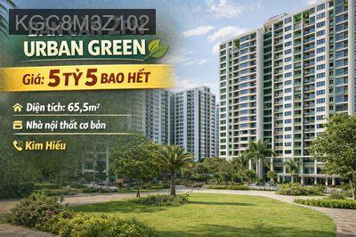 BÁN CĂN 2PN URBAN GREEN GIÁ 5TY5 BAO HẾT, 65,5M2, NTCB. LH: KIM HIẾU - Phường Hiệp Bình Phước  -  Quận Thủ Đức 