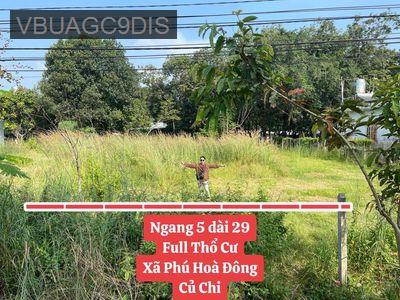 Đất Full Thổ Cư 5x29 Phú Hoà Đông chính chủ - Xã Phú Hòa Đông  -  Huyện Củ Chi 